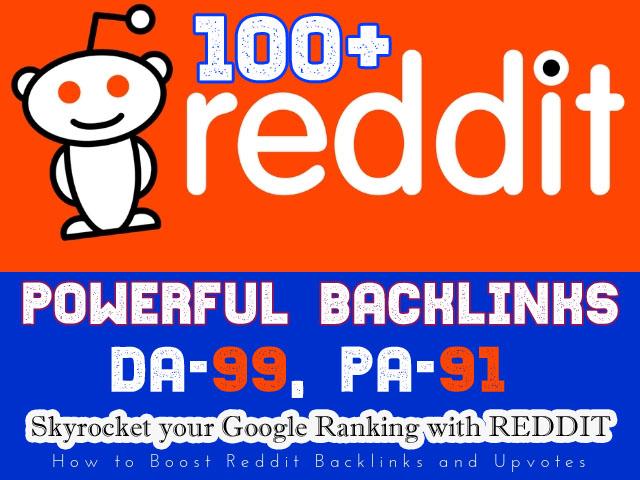 100+ Super Powerful DA-99 Strong REDDIT Backlinks Top Google 1st Ranking page