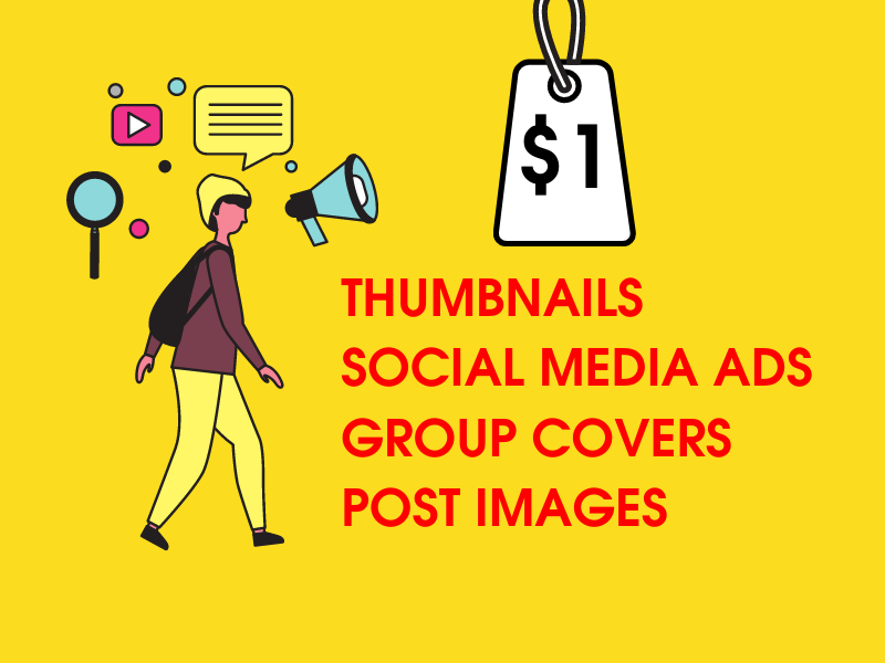 High Quality Social Media Images & Ads, Thumbnails, Infographics, Group Covers & Blog Post Images
