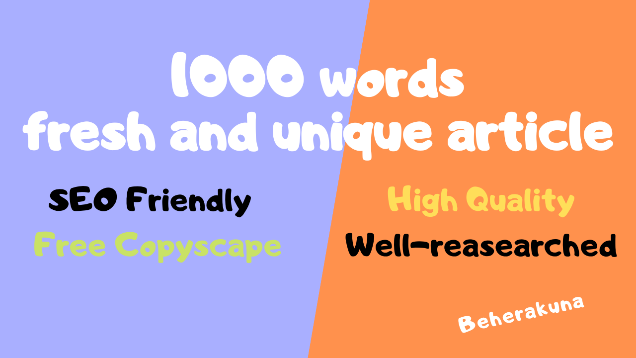 1000 words fresh and unique article - SEO Friendly