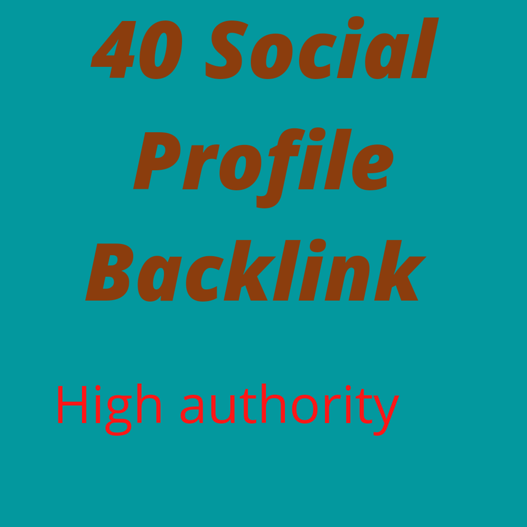 High authority 40 social profile backlink 