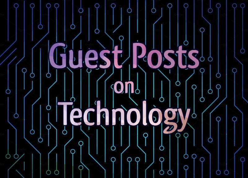 Guest Posting on Technology Niche with High DA