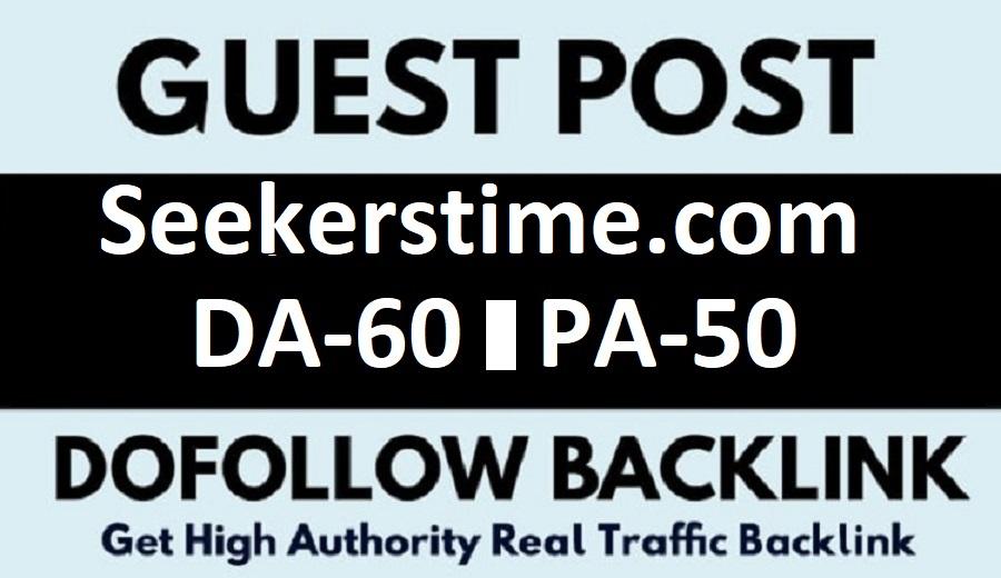 Guest post On Google News Approved Website Seekerstime.com DA60