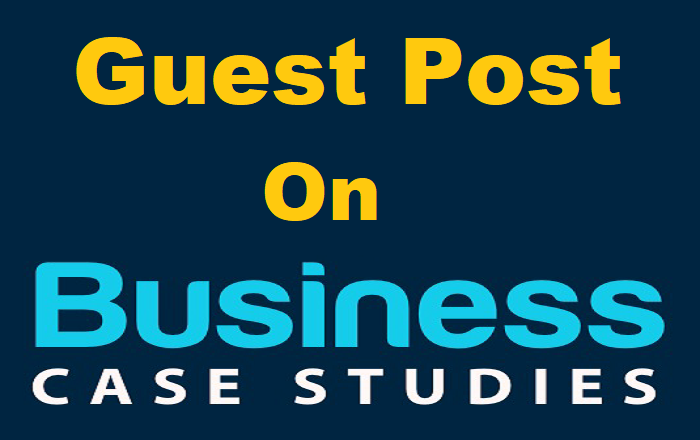Guest Post On Businesscasestudies.co.uk DA77 (Limitted Offer)