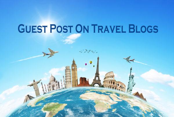 Are you looking for a Guest Post or Back Link on Travel Sites?