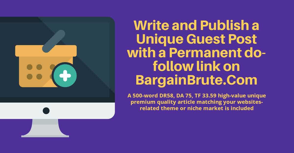  Unique Guest Post on BargainBrute.Com 