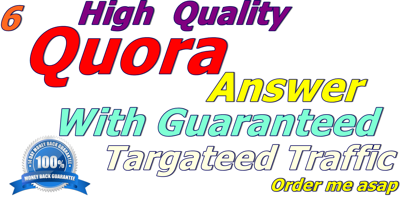 6 High Quality quora  baclinks 100% Guaranteed targeted traffic 