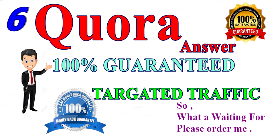 6 High Quality quora  baclinks 100% Guaranteed targeted traffic 