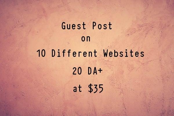 Publish Article on 10 different Websites(20+ DA) with 2 Do-follow links