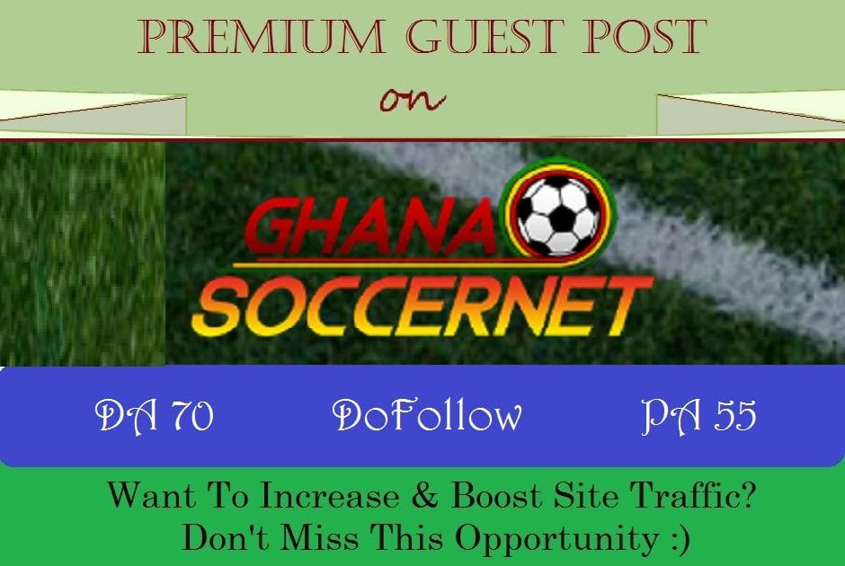 Publish Guest Post on GhanaSoccerNet.com - DA 70, DR 65