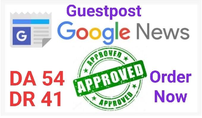 do guest post DR 51 DA 54 google news approvad website 
