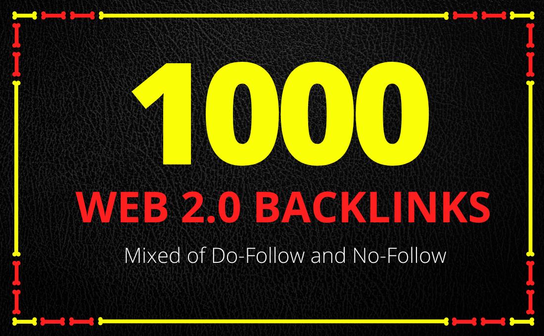 Get 1000 Web2.0 backlinks High quality boost your ranking 