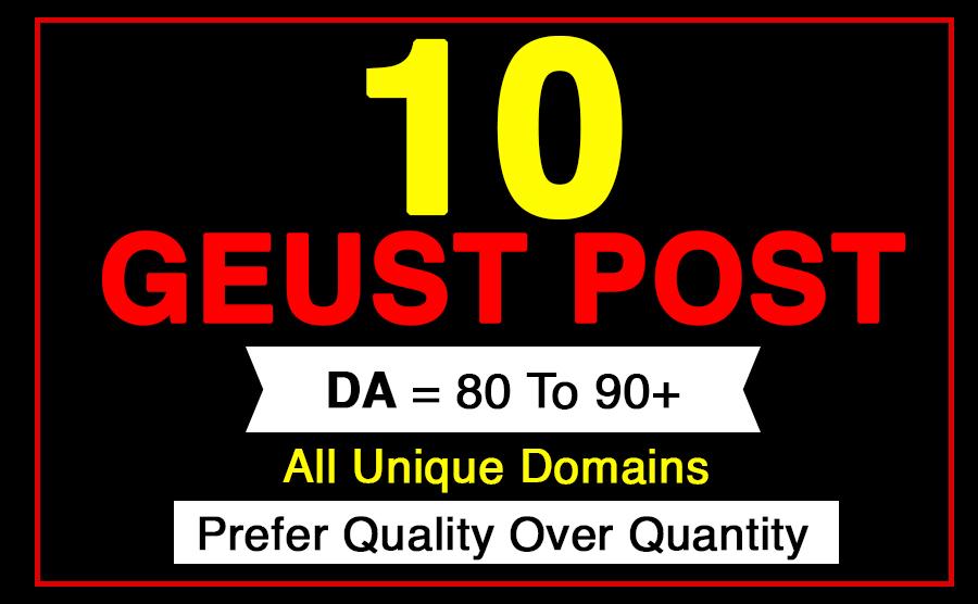 publish 10 guest posts on high DA 80+ sites 