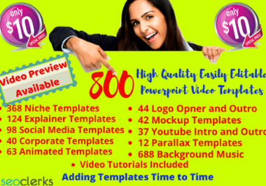 I will give you 800 High Quality Easily Editable Powerpoint Video Templates
