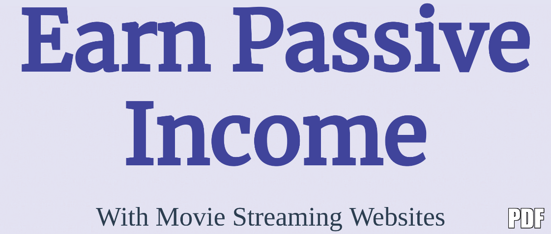 Earn Passive Income with movies Streaming PDF EBOOK