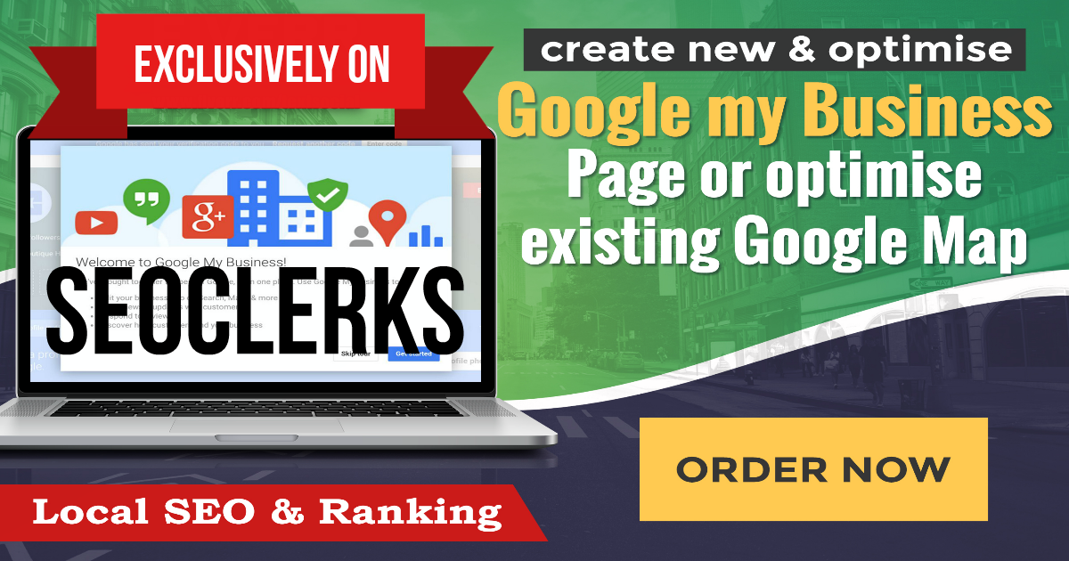 GOOGLE MY BUSINESS, optimise existing gmb , MAP Pack, NEW GMB SET UP ACCOUNT
