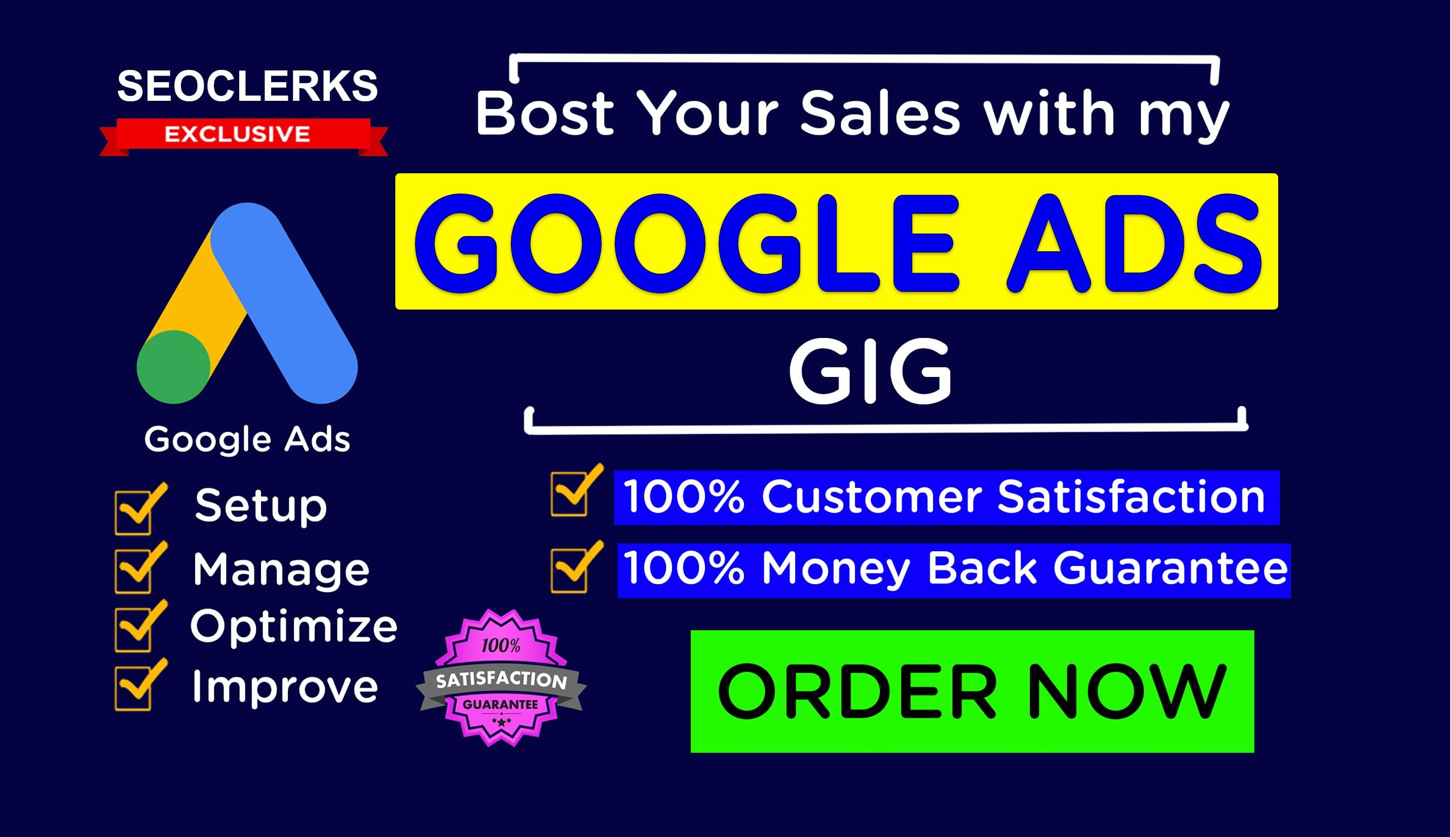 I will setup, manage and optimize google ads to boost sales