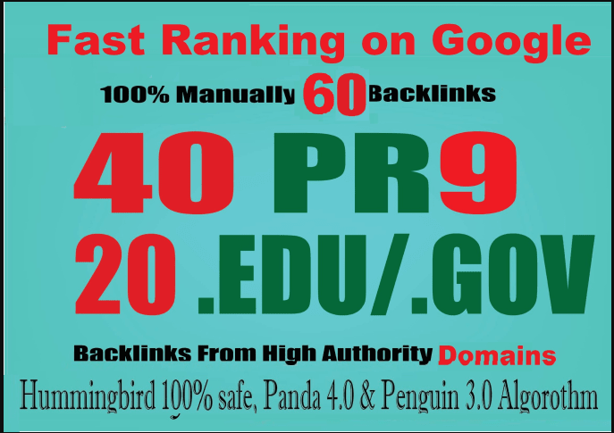 Create 60 High Quality Backlinks 40PR9 with 20 Edu and Gov which is best for your SEO