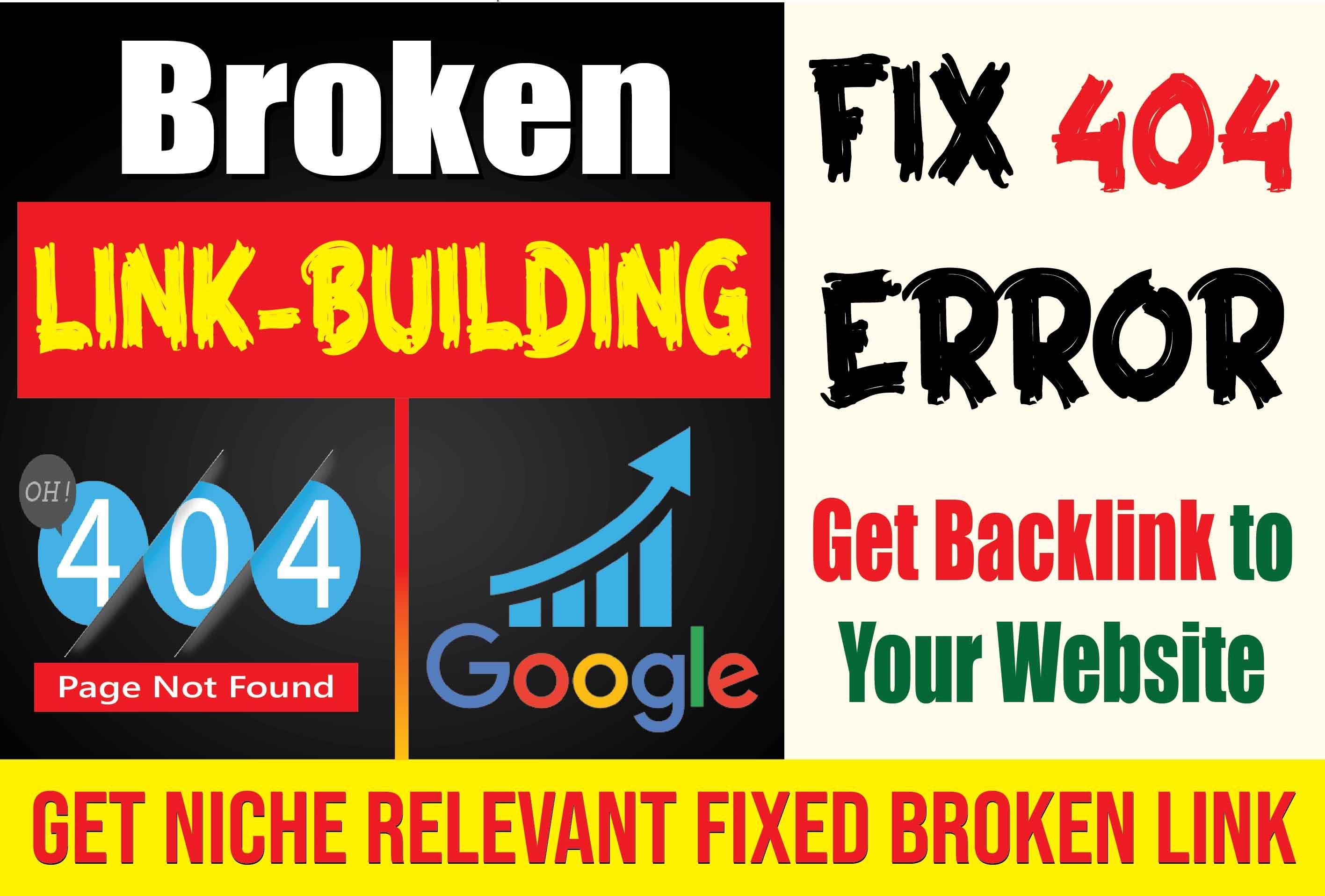Niche Relevant Broken Linkbuilding or Backlink, Find and Fix them Finally Link Back to your website