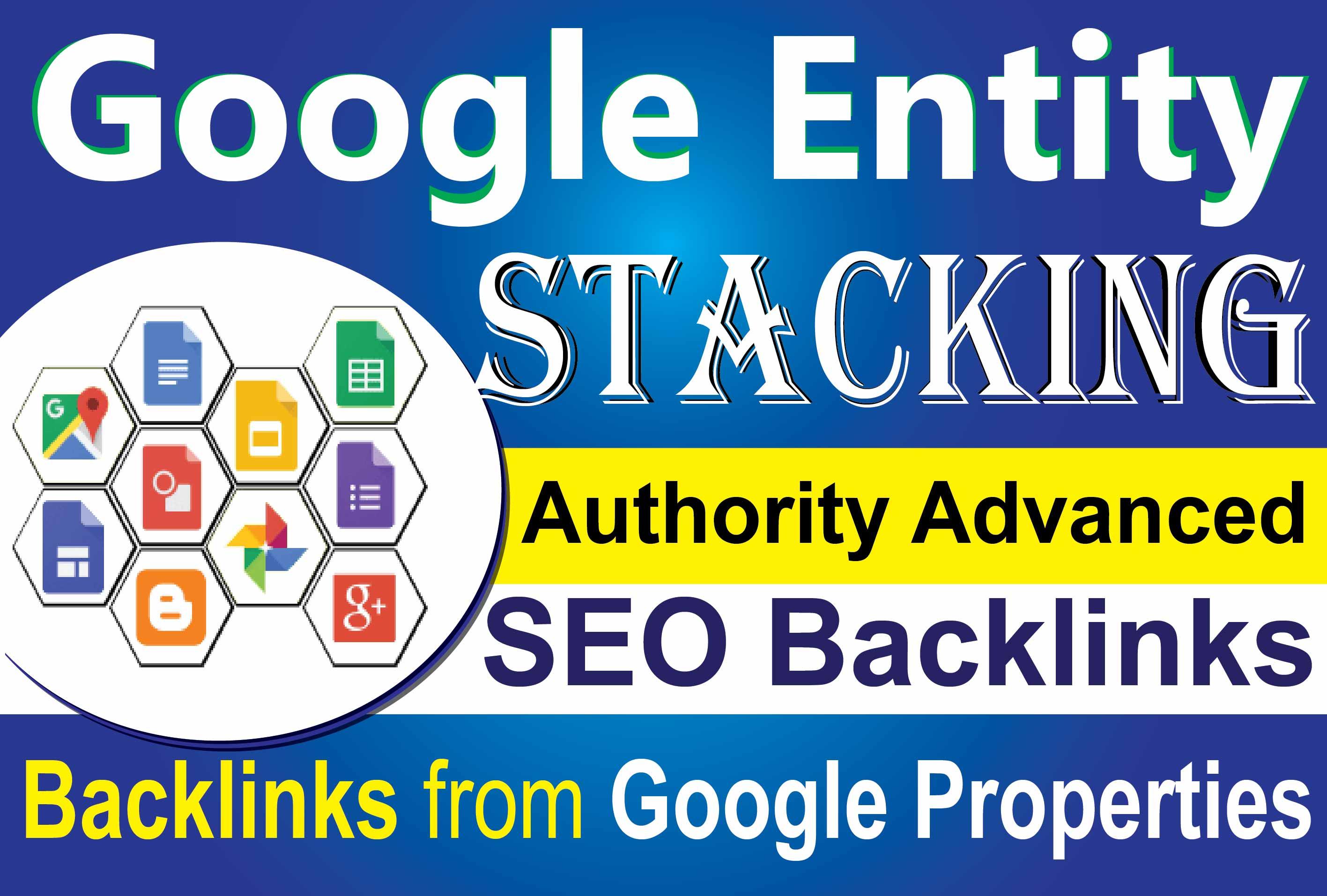 Advance Google Entity Stacking- Get Most Effective Google Properties SEO Authority Backlinks