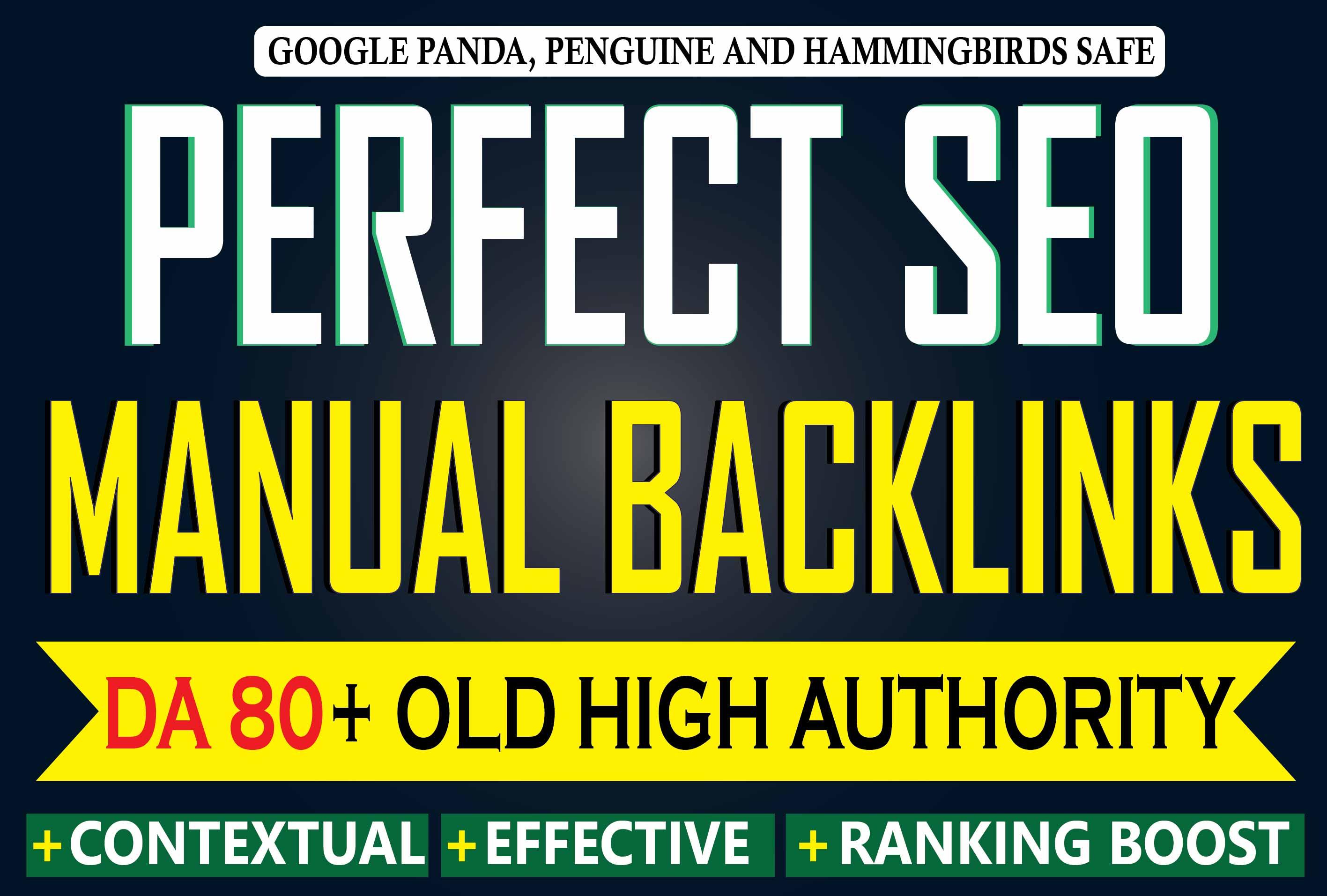 Get 30 Manual High Authority Content Based Perfect Backlinks with DA80 Plus