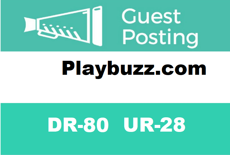 Write and Publish Guest Post On PLAYBUZZ.COM DR-80 UR-28