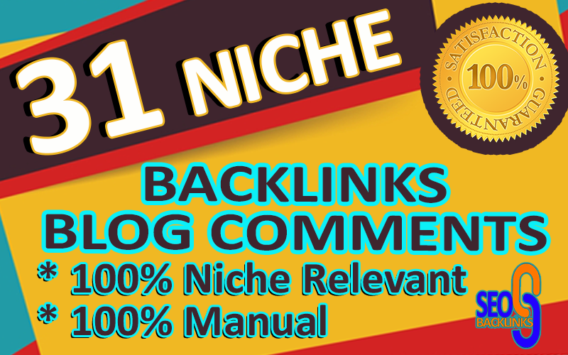 31 Manual Niche Relevant Blog Comments SEO Backlinks