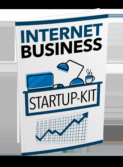 Internet Business Startup Kit - START INTERNET BUSINESS NOW!