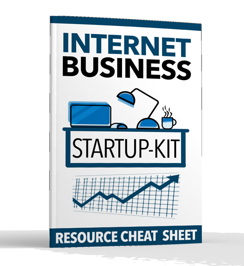 Internet Business Startup Kit - START INTERNET BUSINESS NOW!