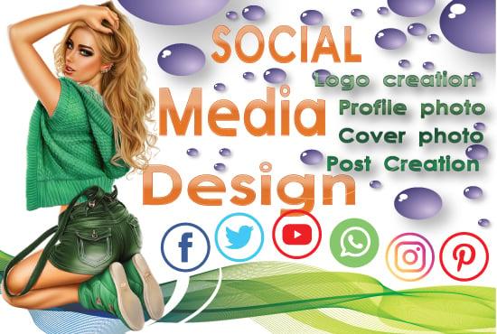 We can design your Social media profile photo , Cover photo , Post , Logo 