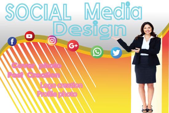 We can design your Social media profile photo , Cover photo , Post , Logo 