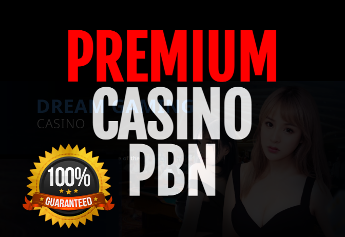 PREMIUM HIGH POWERFUL CASINO , POKER , SLOTS , GAMBLING PBN BACKLINKS