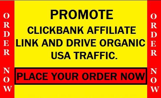 promote,market clickbank,store affilate link,drive USA traffik