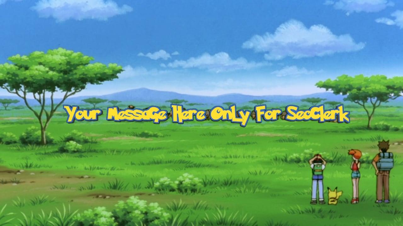 I will make a message in pokemon style