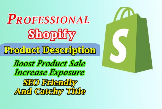 I will write shopify product description and title efficiently