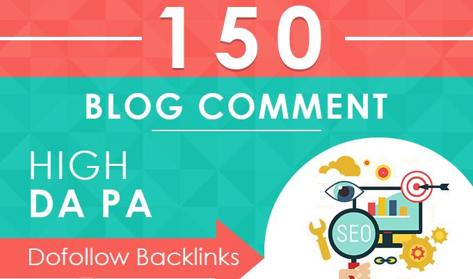 I will provide 150 unqiue domain dofollow blog comment backlink with high da pa