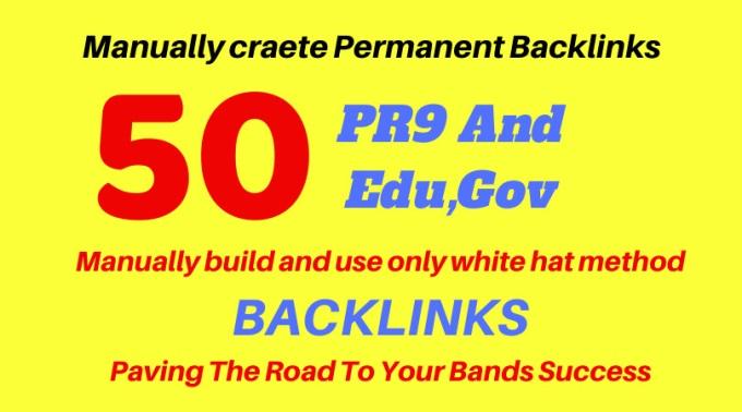 I will do 50 pr9 and edu,gov high authority backlinks