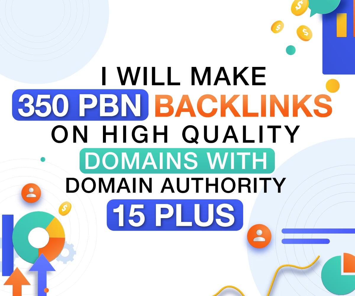 make 350 PBN Backlinks on High Quality domains with Domain Authority 15 Plus