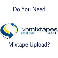 Livemixtapes Professional Mixtape Upload Package