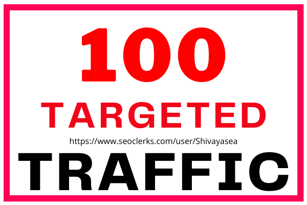 100 web traffic visitors from any targeted country to your website