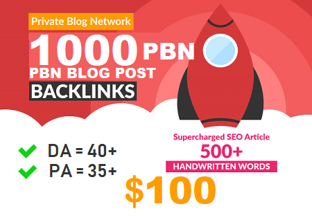 DA 40+ PA 35+ PR 5+ web2.0 1000 pbn in unique 1000 sites