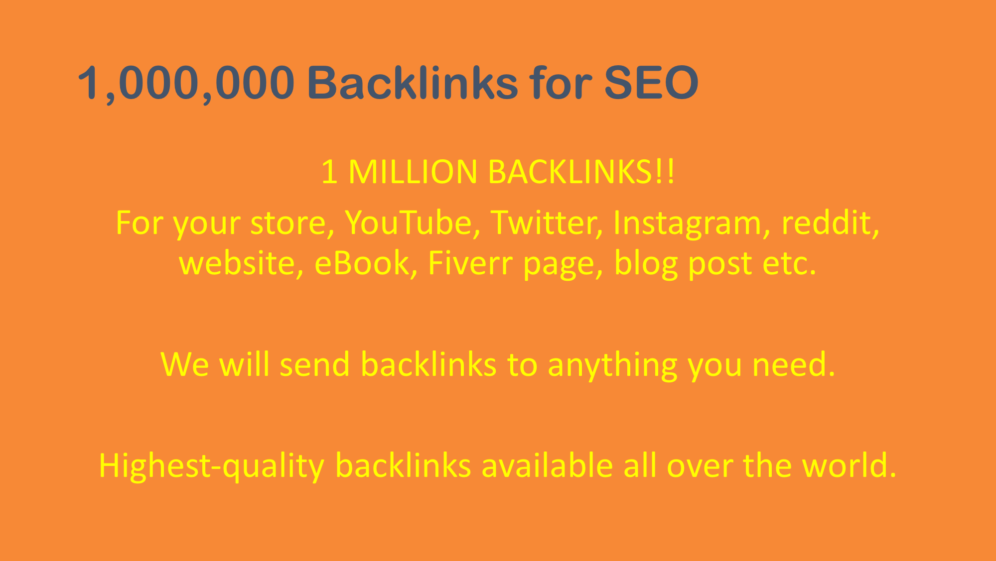1 Million Backlinks for Website, YouTube etc. 