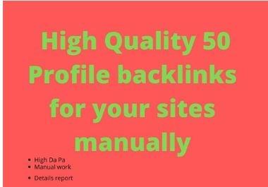  High Quality 50 Profile backlinks for your sites manually