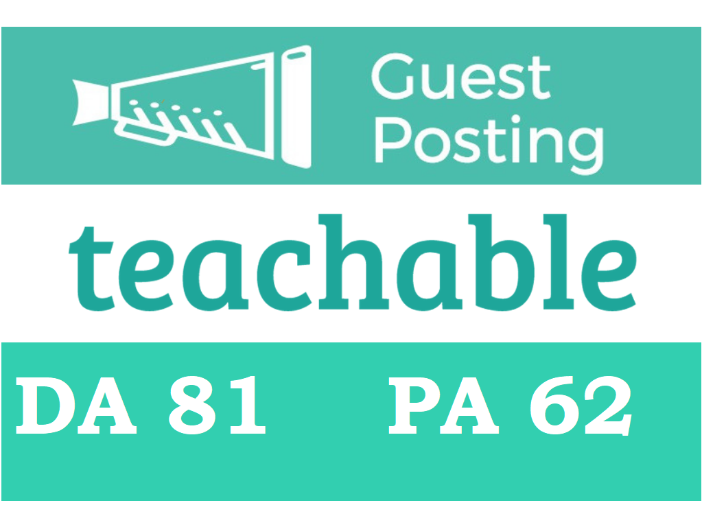  Publish Guest Post on Teachable - Teachable.com DA 81