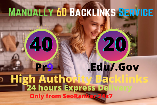 I will do 40 Pr9 + 20 Edu/Gov Backlinks - Increase DR and rank