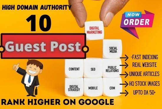 Get 10 High quality Guest Blog Posts, write and publish on high DA-90+ sites