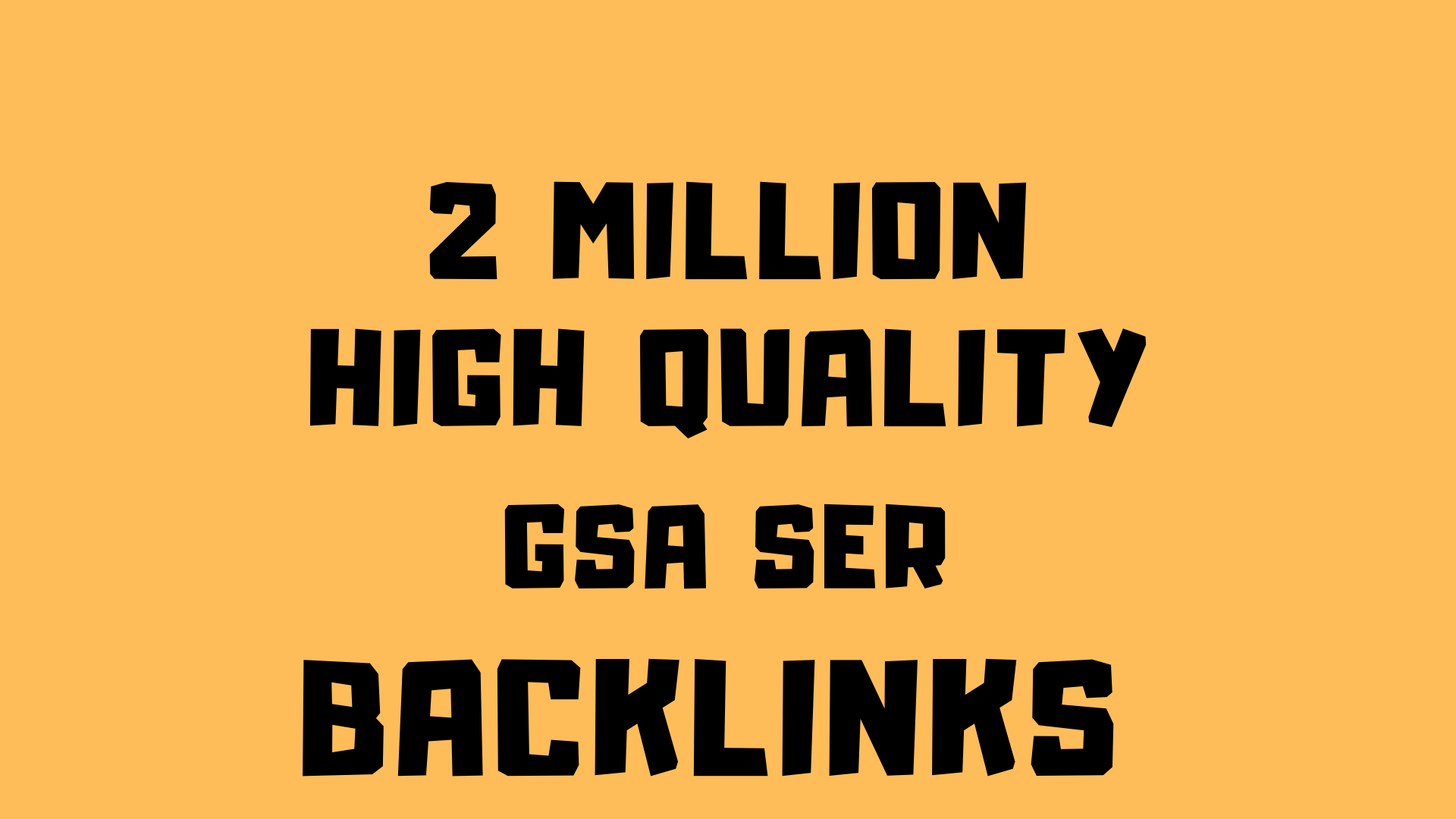 2M premium do-follow GSA Backlink to boost your ranking 