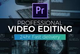 I will do professional video editing in under 24 hours