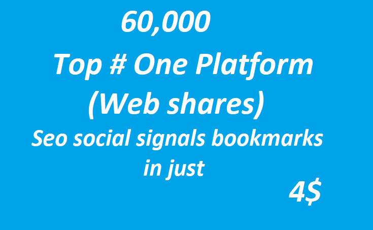 60,000+ Top # One Platform SEO Social Signals Bookmarks High Quality