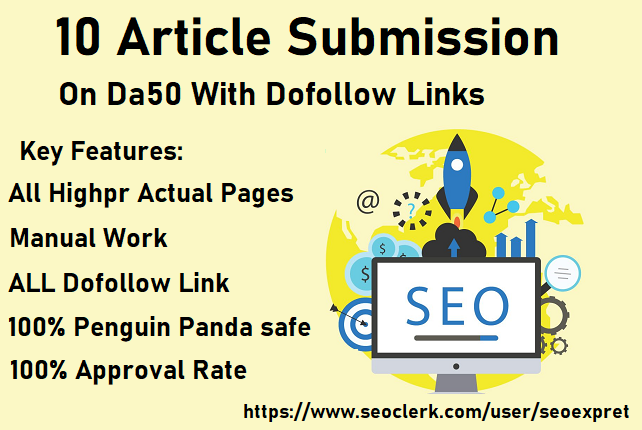 I will create 10 dofollow Artilce Submission backlinks in 95 to 50 Plus DA sites