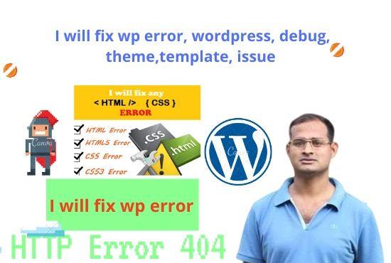  I will fix wp error, wordpress, debug, theme,template, issue 